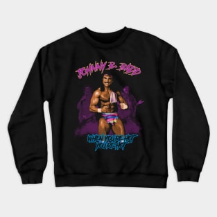 Johnny B. Badd Crewneck Sweatshirt